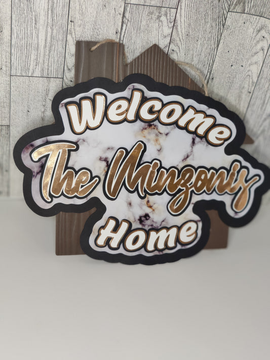 Welcome Home Sign